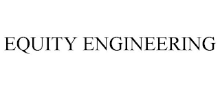 EQUITY ENGINEERING