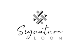 SIGNATURE LOOM