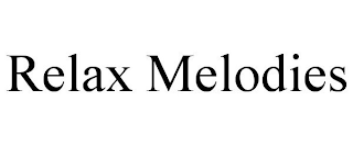 RELAX MELODIES