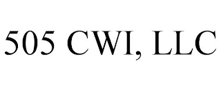 505 CWI, LLC