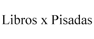 LIBROS X PISADAS