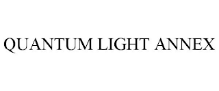 QUANTUM LIGHT ANNEX