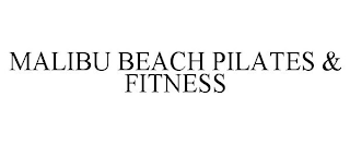 MALIBU BEACH PILATES & FITNESS