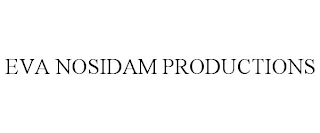 EVA NOSIDAM PRODUCTIONS