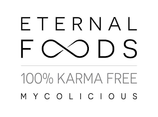 ETERNAL FOODS 100% KARMA FREE MYCOLICIOUS