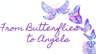 FROM BUTTERFLIES TO ANGELS