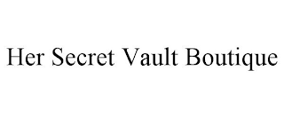 HER SECRET VAULT BOUTIQUE