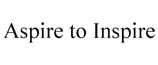 ASPIRE TO INSPIRE