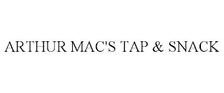 ARTHUR MAC'S TAP & SNACK