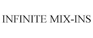 INFINITE MIX-INS