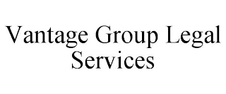 VANTAGE GROUP LEGAL SERVICES