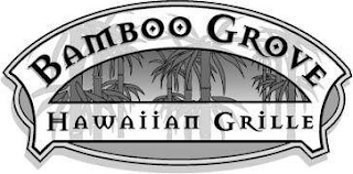 BAMBOO GROVE HAWAIIAN GRILLE