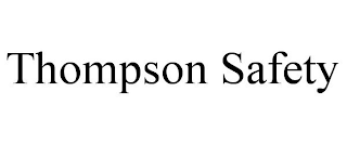 THOMPSON SAFETY