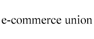 E-COMMERCE UNION