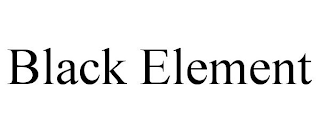 BLACK ELEMENT