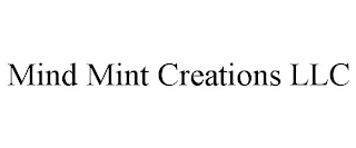 MIND MINT CREATIONS LLC