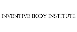 INVENTIVE BODY INSTITUTE