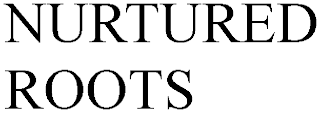 NURTURED ROOTS