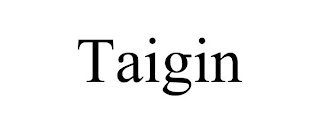 TAIGIN