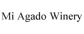 MI AGADO WINERY