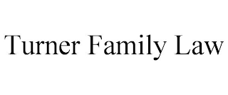 TURNER FAMILY LAW