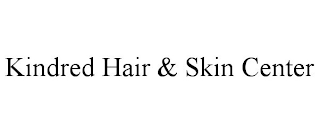 KINDRED HAIR & SKIN CENTER