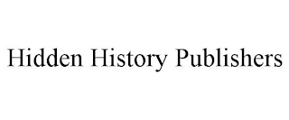 HIDDEN HISTORY PUBLISHERS