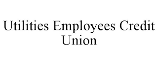 UTILITIES EMPLOYEES CREDIT UNION