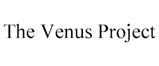 THE VENUS PROJECT