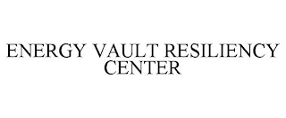 ENERGY VAULT RESILIENCY CENTER