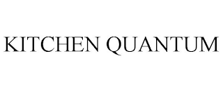 KITCHEN QUANTUM