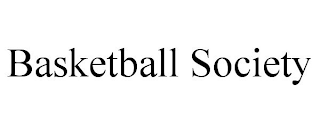BASKETBALL SOCIETY