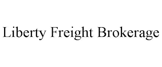 LIBERTY FREIGHT BROKERAGE