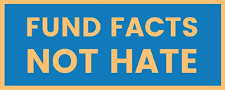 FUND FACTS NOT HATE