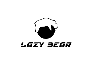 LAZY BEAR