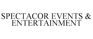 SPECTACOR EVENTS & ENTERTAINMENT