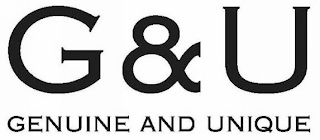 G & U GENUINE AND UNIQUE