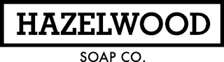 HAZELWOOD SOAP CO.