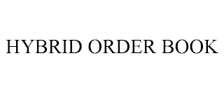 HYBRID ORDER BOOK