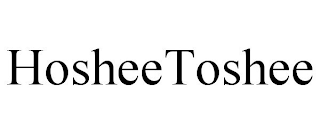 HOSHEETOSHEE