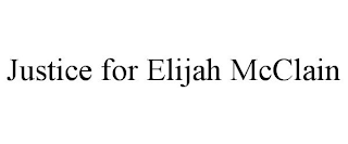 JUSTICE FOR ELIJAH MCCLAIN