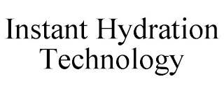 INSTANT HYDRATION TECHNOLOGY