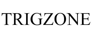 TRIGZONE