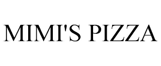 MIMI'S PIZZA