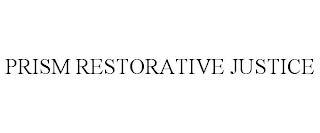 PRISM RESTORATIVE JUSTICE