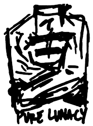 PURE LUNACY