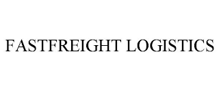 FASTFREIGHT LOGISTICS