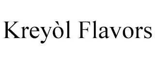 KREYÒL FLAVORS