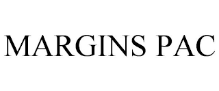 MARGINS PAC