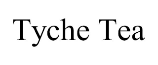 TYCHE TEA